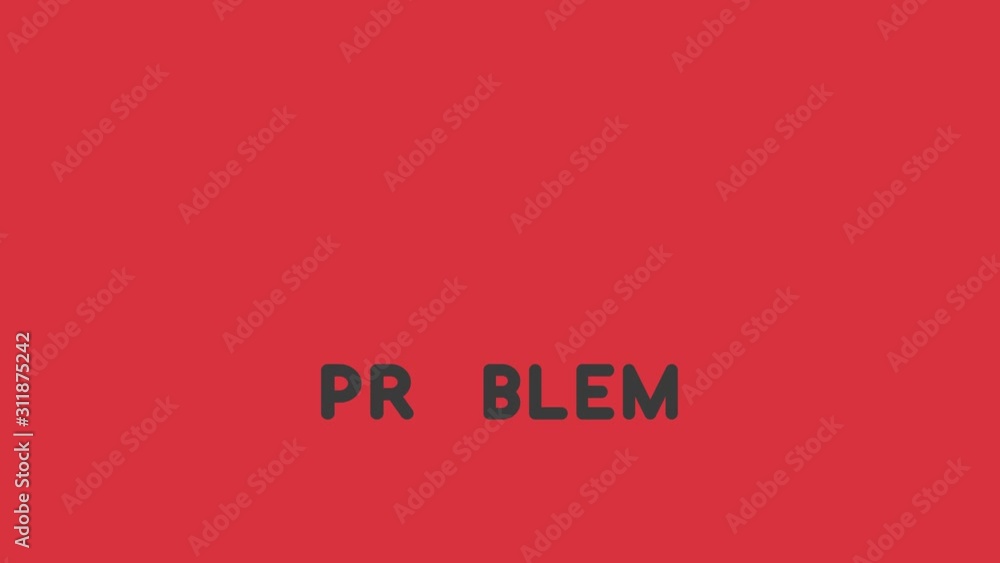Poster animation of problem word with question mark, red background.