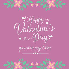 Fototapeta na wymiar Happy valentine poster design, with leaf and floral seamless frame. Vector
