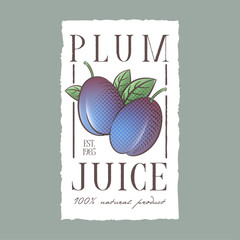 Plum juice label. Healthy fruit beverage. Two blue fruits with leaves on a white label with uneven edge. Engraving Style Illustrations.
