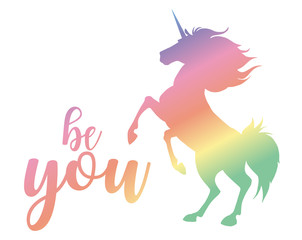 Be you. Vector magic inspirational quote. Motivational lettering with unicorn.