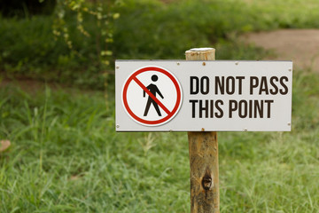 Sign board, Do not pass this point