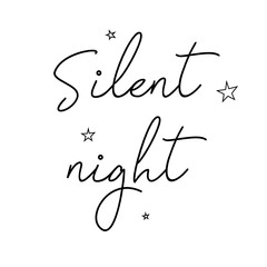 Handwritten lettering "Silent night". Christmas phrases and decor elements. Typography image with lettering. Different black quotes, design for t-shirt and prints. Simple, minimalistic design.