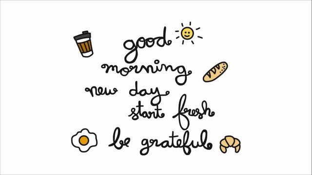 Good morning new day start fresh be grateful word