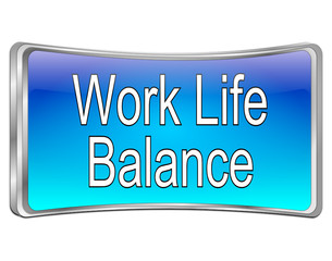 Work Life Balance button - 3D illustration