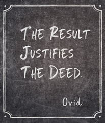 Fototapeta premium result justifies Ovid quote