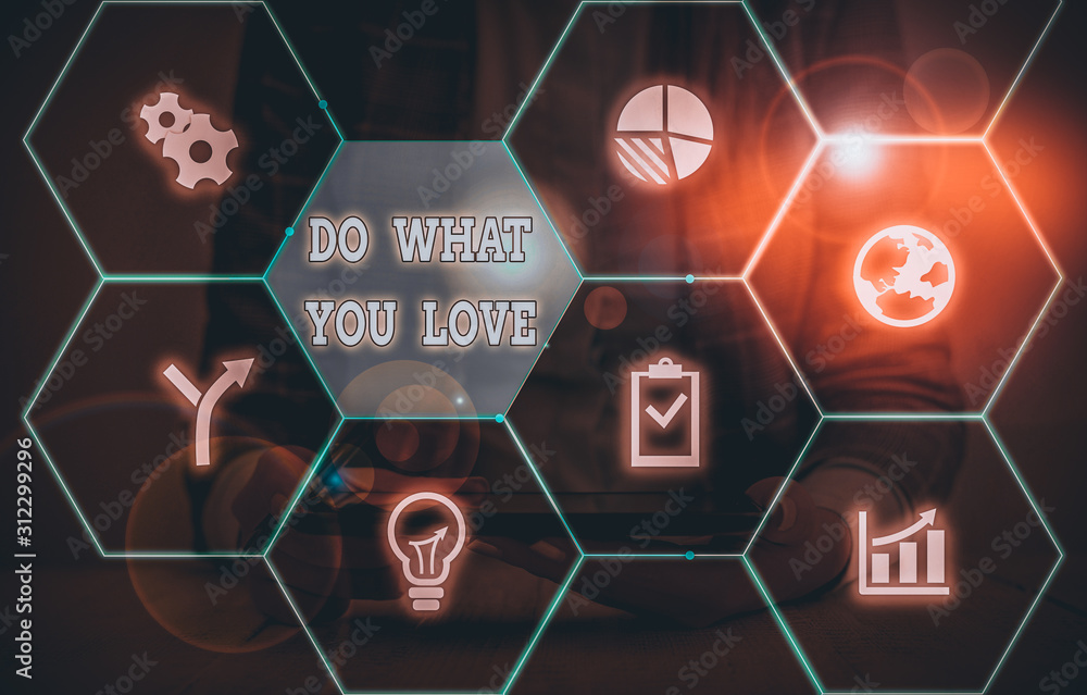 Poster writing note showing do what you love. business concept for make enjoyable things do activities with