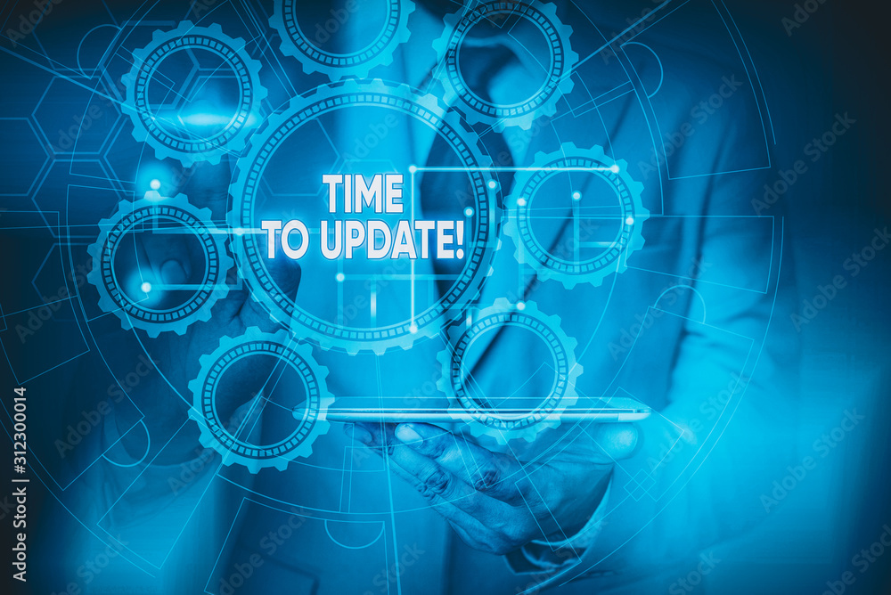 Poster conceptual hand writing showing time to update. concept meaning this is right moment to make somethi