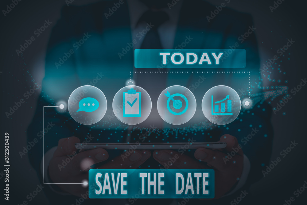 Poster word writing text save the date. business photo showcasing systematized events scheduled activity re