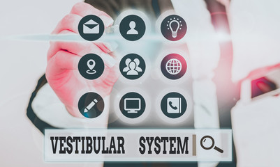 Handwriting text Vestibular System. Conceptual photo provides the leading contribution to the sense...