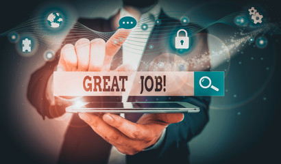 Word writing text Great Job. Business photo showcasing used praising someone for something they have done very well Picture photo system network scheme modern technology smart device