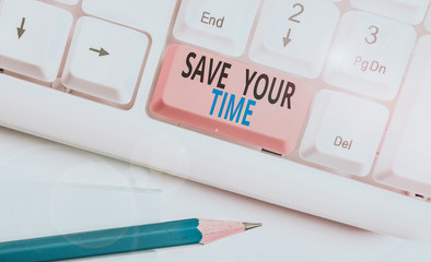 Word writing text Save Your Time. Business photo showcasing Finding ways to finished the job quick Automation End faster White pc keyboard with empty note paper above white background key copy space