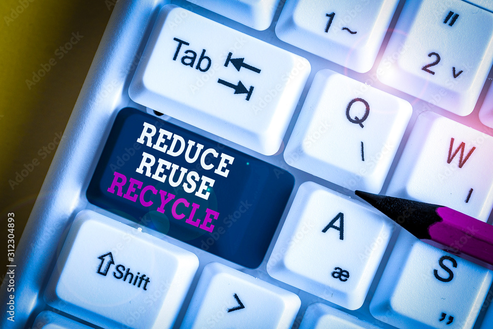 Poster writing note showing reduce reuse recycle. business concept for environmentallyresponsible consumer 