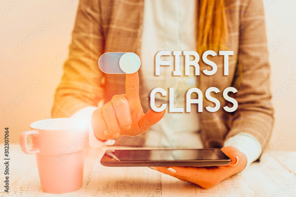 Poster text sign showing first class. business photo text the most expensive and most luxurious class of ac