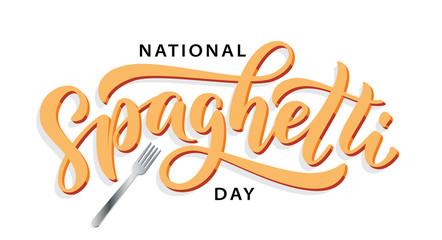 Spaghetti day. Hand lettering design for Spaghetti day. Vector illustration Hand drawn text for National holiday. Script. Calligraphic design for print card, banner, poster.