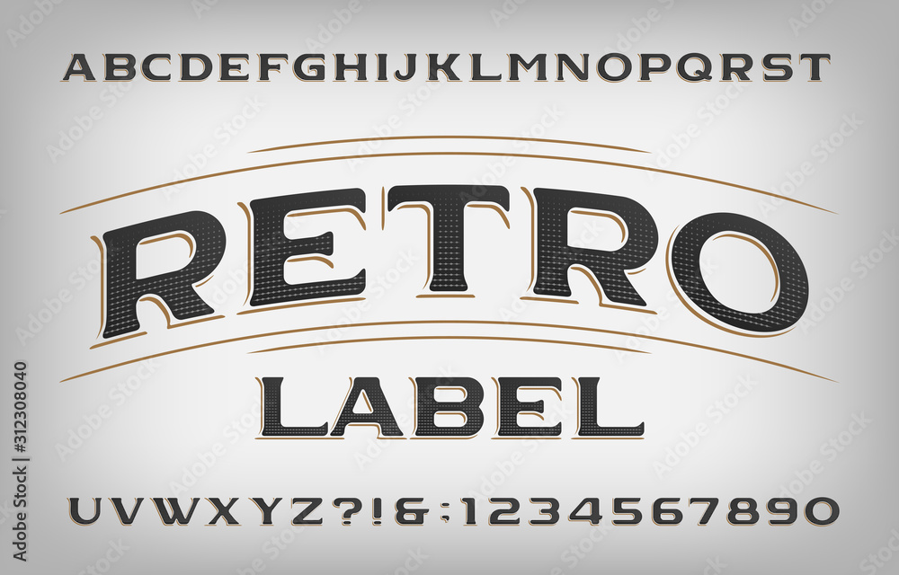 Fototapete retro label alphabet font. textured old letters. vector typescript for your typography design.