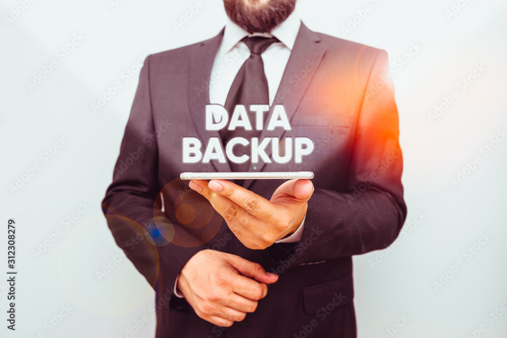 Poster word writing text data backup. business photo showcasing copy of important data that is stored on an