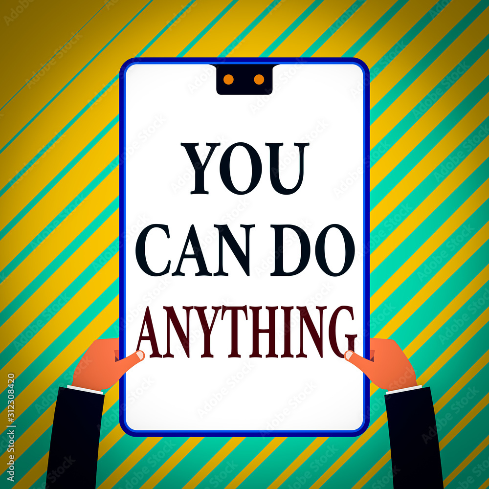 Poster writing note showing you can do anything. business concept for motivation for doing something believ