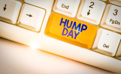 Handwriting text Hump Day. Conceptual photo climbing a proverbial hill to get through a tough week...