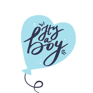Handwritten saying It's a boy. Hand drawn inspirational lettering for baby shower. Free hand stylized phrase for your typography, postcard, case, textile, T-shirt design.
