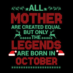 All Mother are created  equal but legends are born in : Birthday Vector