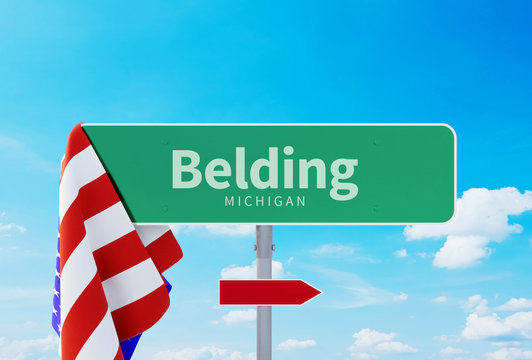 Belding &ndash; Michigan. Road or Town Sign. Flag of the united states. Blue Sky. Red arrow shows the direction in the city. 3d rendering