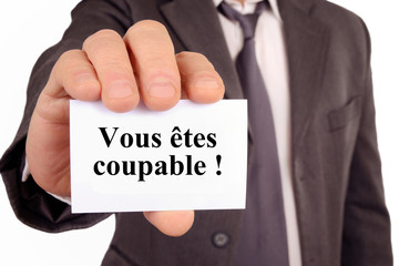 Vous êtes coupable