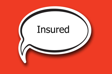 insured word written talk bubble