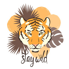 Cute tiger with tropical leaves. Stay wild lettering.Vector illustration for print, fashion, T-shirt