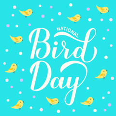 National Bird Day greeting card for bird lovers. Easy to edit vector template for logo design, banner, typography poster, flyer, sticker, etc.
