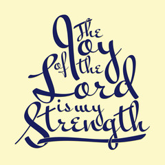 The joy of the lord is my strength scripture