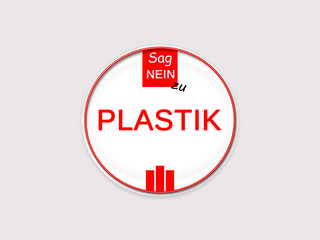 Sag nein zu Plastik