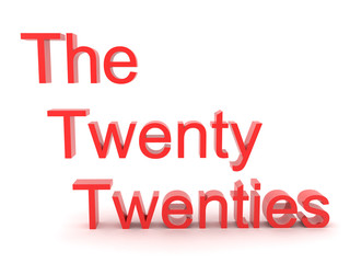 3D Red texts saying the twenty twenties