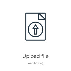 Upload file icon. Thin linear upload file outline icon isolated on white background from web hosting collection. Line vector sign, symbol for web and mobile