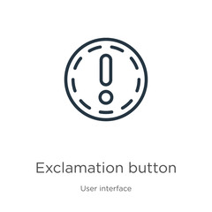 Exclamation button icon. Thin linear exclamation button outline icon isolated on white background from user interface collection. Line vector sign, symbol for web and mobile