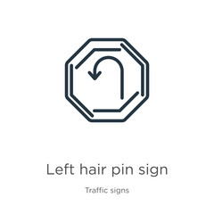 Left hair pin sign icon. Thin linear left hair pin sign outline icon isolated on white background from traffic signs collection. Line vector sign, symbol for web and mobile