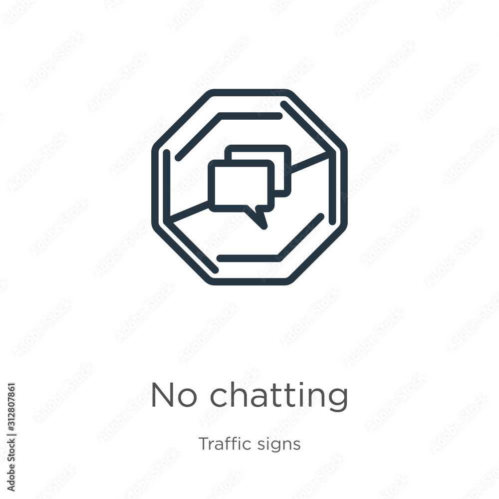 Poster no chatting icon. thin linear no chatting outline icon isolated on white background from traffic sig