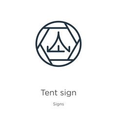 Tent sign icon. Thin linear tent sign outline icon isolated on white background from signs collection. Line vector sign, symbol for web and mobile