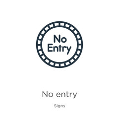 No entry icon. Thin linear no entry outline icon isolated on white background from signs collection. Line vector sign, symbol for web and mobile