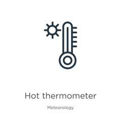 Hot thermometer icon. Thin linear hot thermometer outline icon isolated on white background from meteorology collection. Line vector sign, symbol for web and mobile