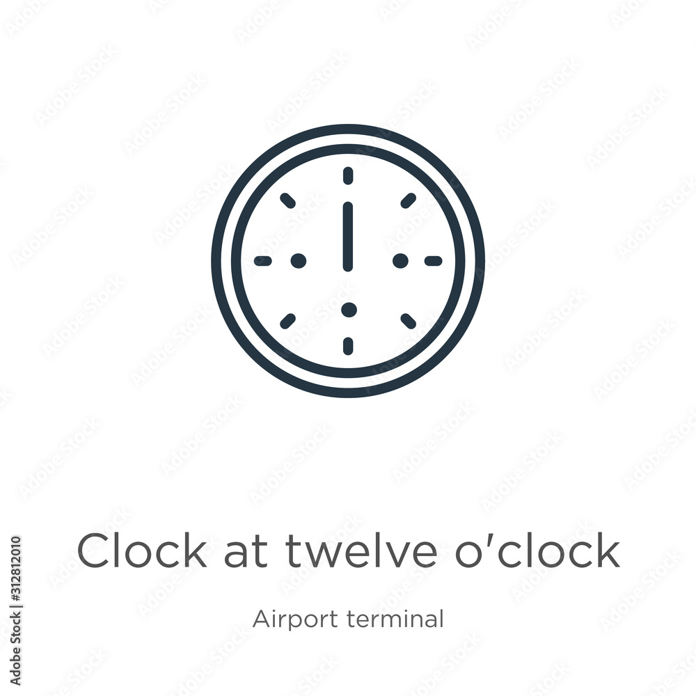 Poster clock at twelve o'clock icon. thin linear clock at twelve o'clock outline icon isolated on white bac