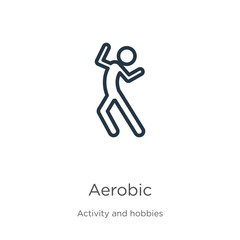 Aerobic icon. Thin linear aerobic outline icon isolated on white background from activities collection. Line vector sign, symbol for web and mobile