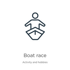 Boat race icon. Thin linear boat race outline icon isolated on white background from activity and hobbies collection. Line vector sign, symbol for web and mobile