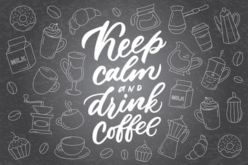 Keep calm and drink coffee lettering. Drawn art sign with set of icons