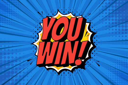 You won the banner text lettering against a blue comic background. Vector illustration