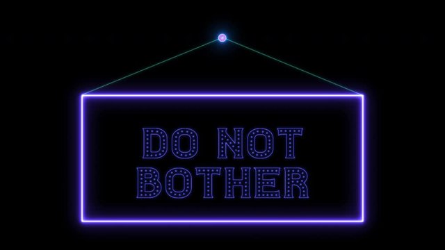 Hangtag Do not bother neon sign fluorescent light glowing on signboard. Hanging notice tag Do not bother by neon lights. The best stock of animation door notice neon flickering, flash on dark night