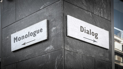 Street Sign to Dialog versus Monologue