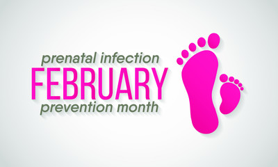 Vector illustration on the theme of International Prenatal infection prevention month of February.