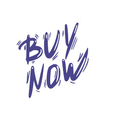 Buy now hand drawn vector quote. Text emblem.
