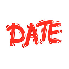 Date concept. Hand drawn red text. Vector word.