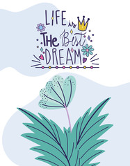 life is the best dream decorative flower card